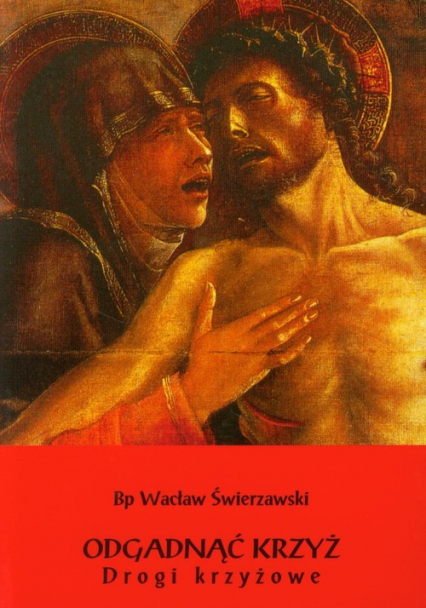 Odgadnąć krzyż Drogi krzyżowe - Wacław Świerzawski | okładka