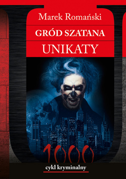 Gród Szatana Unikaty - Marek Romański | okładka