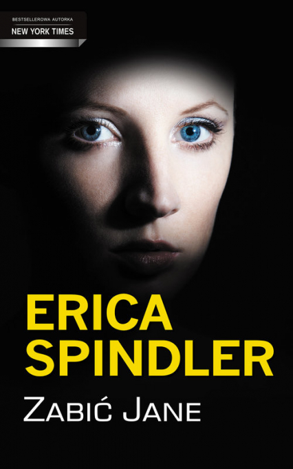Zabić Jane - Erica Spindler | okładka