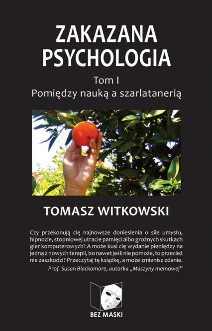 Zakazana psychologia Tom 1 Pomiędzy nauką a szarlatanerią - Witkowski Tomasz | okładka