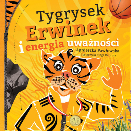 Tygrysek Erwinek i energia uważności - Agnieszka Pawłowska | okładka