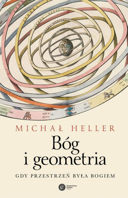 Bóg i geometria Gdy przestrzeń była Bogiem - Michał Heller | okładka