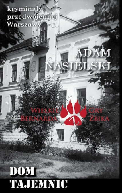 Dom tajemnic - Adam Nasielski | okładka
