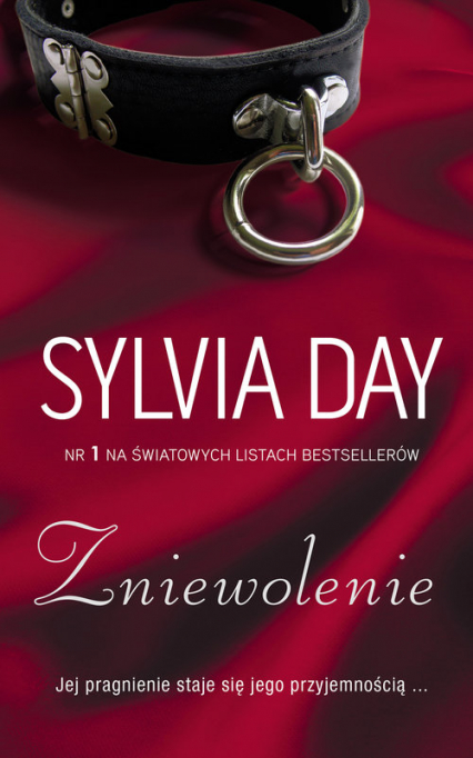 Zniewolenie - Sylvia Day | okładka