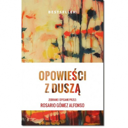 Opowieści z duszą - Gomez Rosario | okładka
