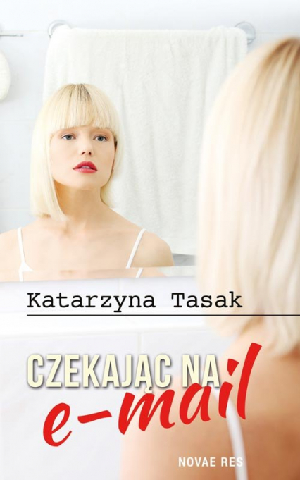 Czekając na e-mail - Katarzyna Tasak | okładka