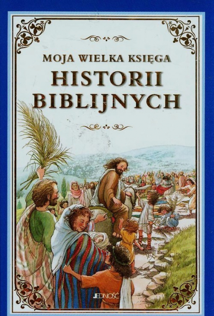 Moja wielka księga historii biblijnych -  | okładka