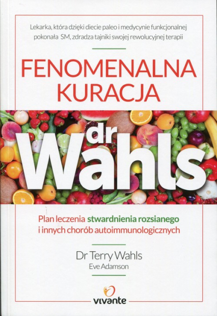 Fenomenalna kuracja dr Wahls - Wahls Terry | okładka