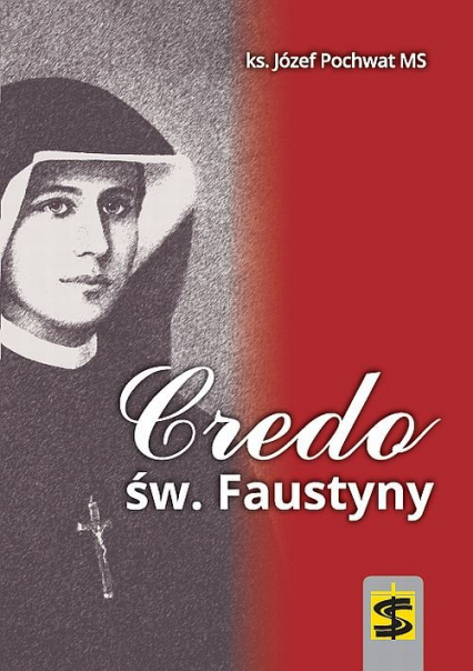 Credo św. Faustyny - Józef Pochwat | okładka