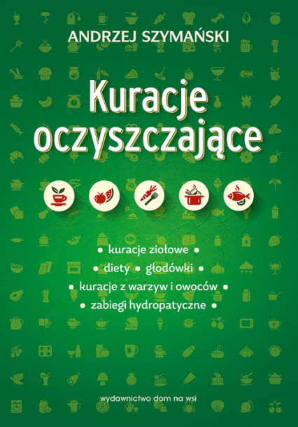 Kuracje oczyszczające - Andrzej Szymański | okładka
