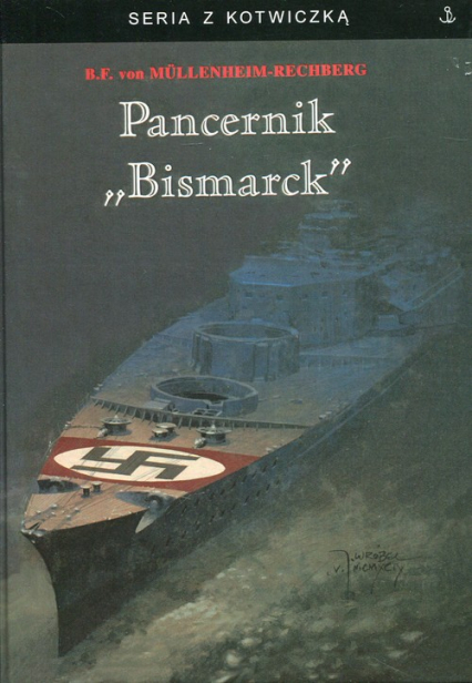 Pancernik Bismarck - Mullenheim-Rechberg Burkard Freiherr | okładka