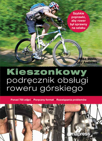 Kieszonkowy podręcznik obsługi roweru górskiego - Andrews Guy, Davis Mike | okładka