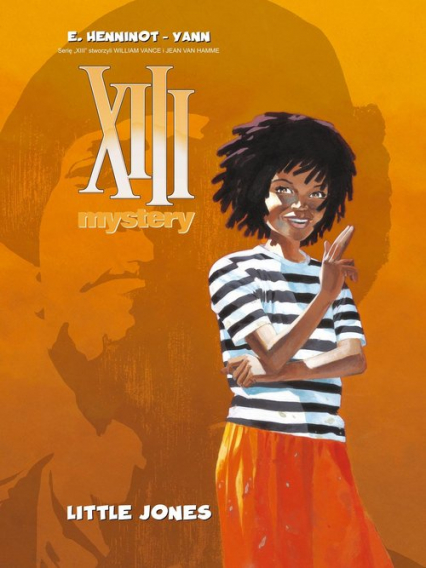 XIII Mystery 3 Little Jones - Yann Henninot | okładka