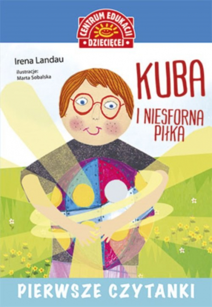 Pierwsze czytanki Kuba i niesforna piłka - Irena Landau | okładka