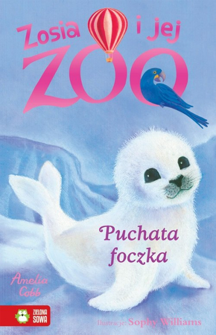 Zosia i jej zoo Puchata Foczka - Amelia Cobb | okładka