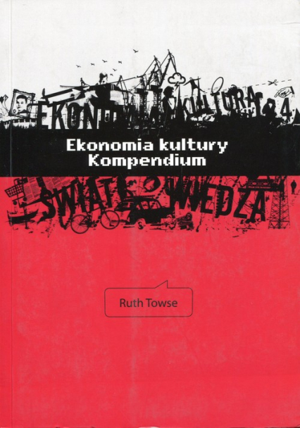Ekonomia kultury Kompendium - Ruth Towse | okładka