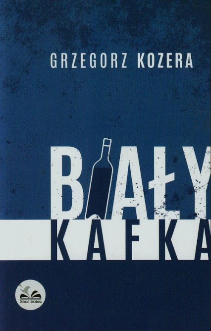 Biały Kafka - Grzegorz Kozera | okładka