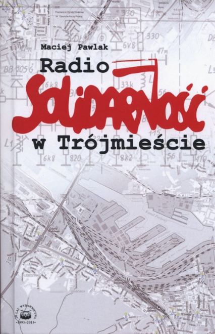 Radio Solidarność w Trójmieście - Maciej Pawlak | okładka