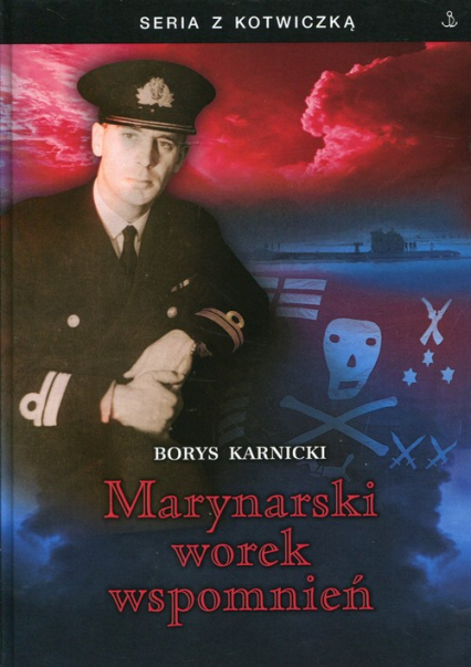 Marynarski worek wspomnień - Borys Karnicki | okładka