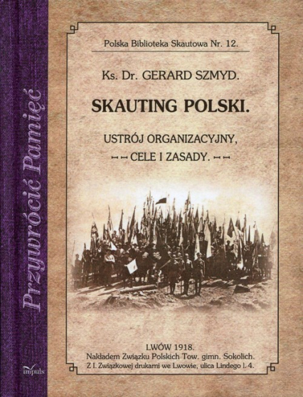Skauting polski Ustrój organizacyjny Cele i zasady - Gerard Szmyd | okładka