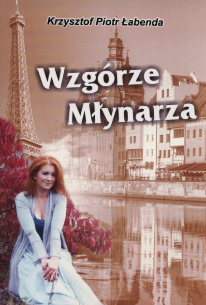 Wzgórze młynarza - Krzysztof Łabenda | okładka
