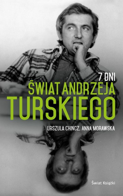 7 Dni Świat Andrzeja Turskiego - Morawska Anna Chincz Urszula | okładka