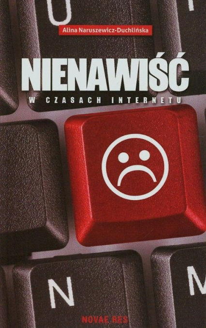 Nienawiść w czasach internetu - Alina Naruszewicz-Duchlińska | okładka