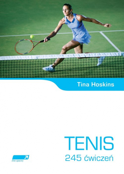Tenis 245 ćwiczeń - Tina Hoskins | okładka