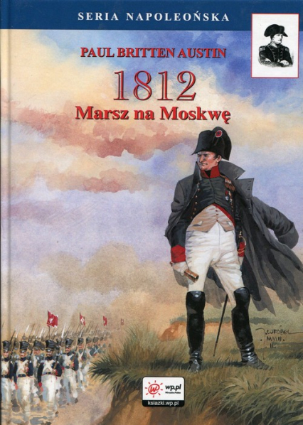 1812 Marsz na Moskwę - Austin Paul Britten | okładka