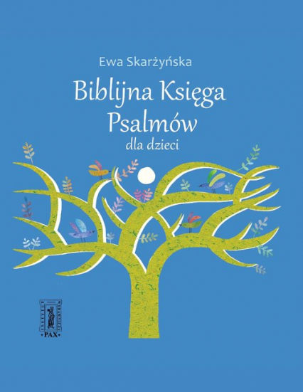 Biblijna Księga Psalmów dla dzieci - Ewa Skarżyńska | okładka