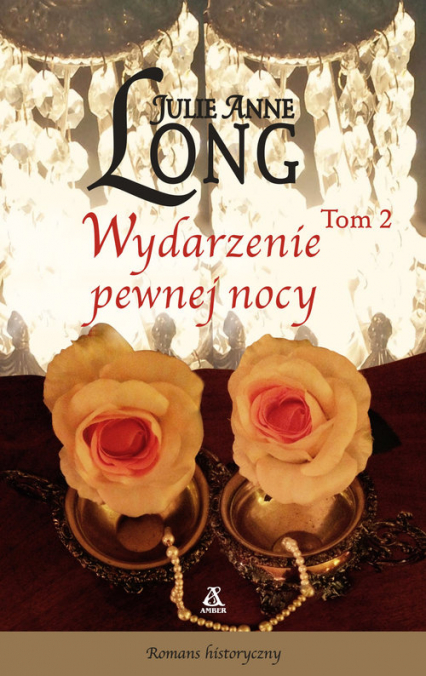 Wydarzenie pewnej nocy Tom 2 - Julie Anne Long | okładka