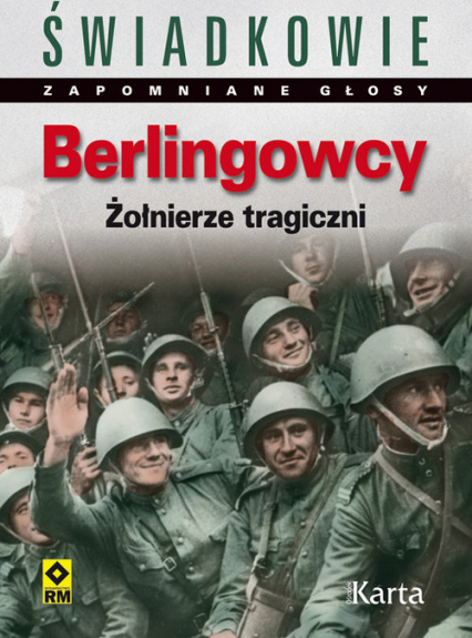 Berlingowcy Wspomnienia żołnierzy tragicznych -  | okładka