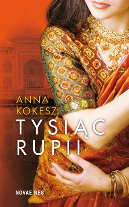 Tysiąc rupii - Anna Kokesz | okładka