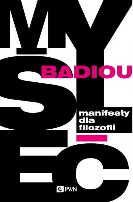Manifesty dla filozofii - Alain Badiou | okładka