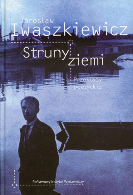 Struny ziemi Przekłady poetyckie - Jarosław Iwaszkiewicz | okładka