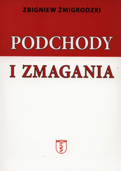 Podchody i zmagania - Zbigniew Żmigrodzki | okładka