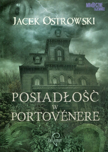 Posiadłość w Portovenere - Jacek Ostrowski | okładka