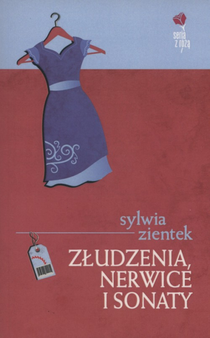 Złudzenia, nerwice i sonaty - Sylwia Zientek | okładka