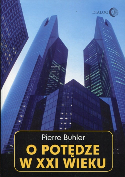 O potędze w XXI wieku - Pierre Buhler | okładka