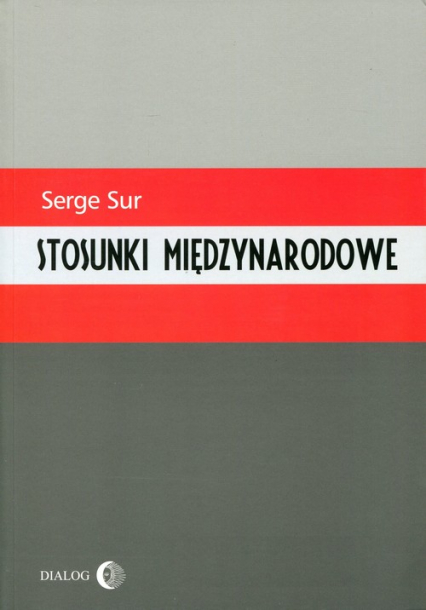 Stosunki międzynarodowe - Serge Sur | okładka