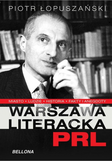 Warszawa literacka PRL - Piotr Łopuszański | okładka
