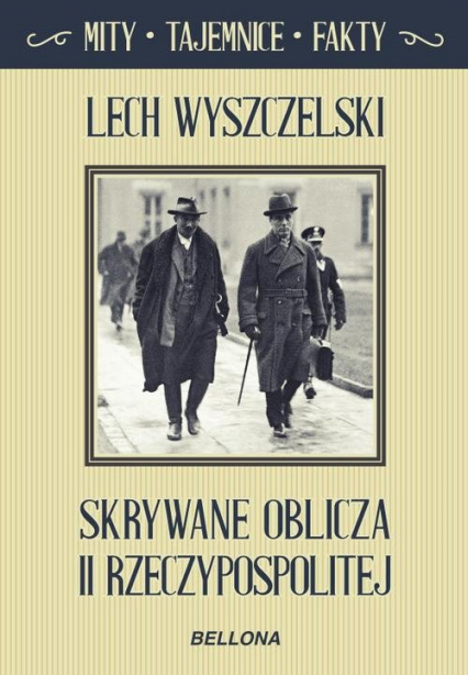 Skrywane oblicza II Rzeczypospolitej - Lech Wyszczelski | okładka