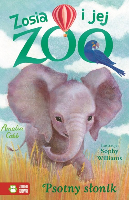 Zosia i jej zoo Psotny słonik - Amelia Cobb | okładka
