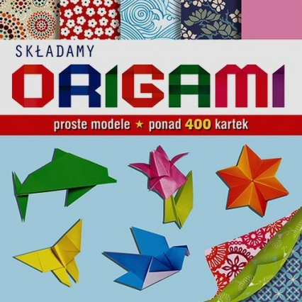 Składamy origami Proste modele - Sanderson Jennifer | okładka