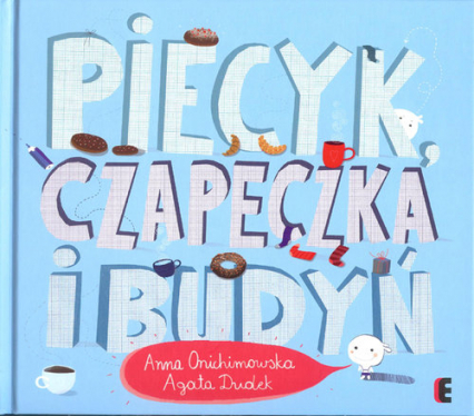 Piecyk, czapeczka i budyń - Anna Onichimowska | okładka