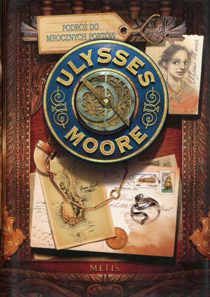 Podróż do Mrocznych Portów Ulysses Moore Tom 14 - Baccalario Pierdomenico | okładka