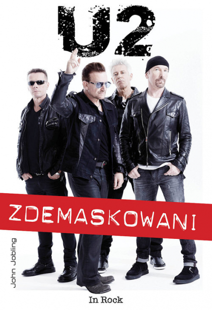 U2 Zdemaskowani - John Jobling | okładka
