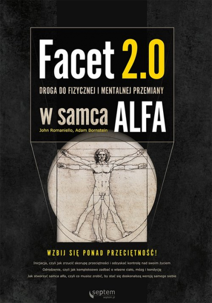 Facet 2.0 Droga do fizycznej i mentalnej przemiany w samca alfa - Adam Bornstein, John Romaniello | okładka