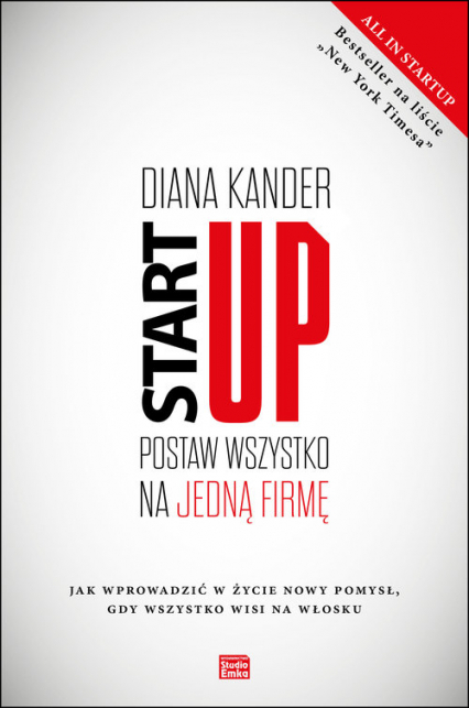 Startup Postaw wszystko na jedną firmę - Kander Diana | okładka