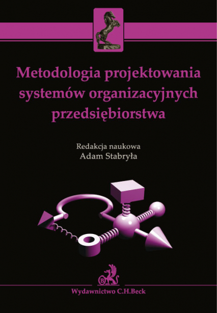 Metodologia projektowania systemów organizacyjnych przedsiębiorstwa -  | okładka